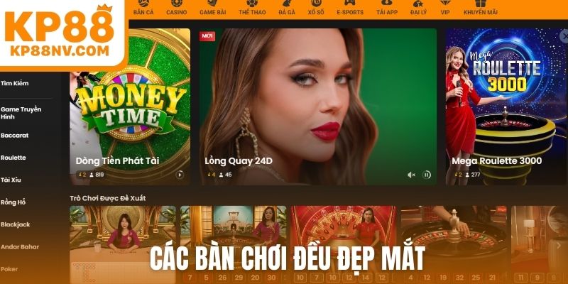 Các bàn chơi đều đẹp mắt